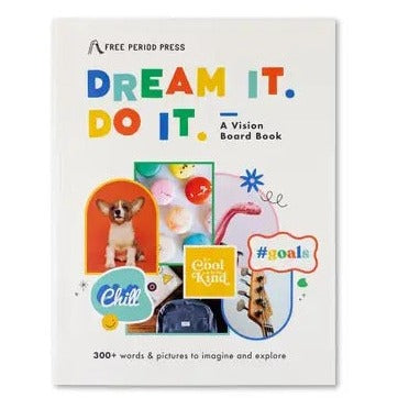 Dream It. Do It. A Vision Board Book