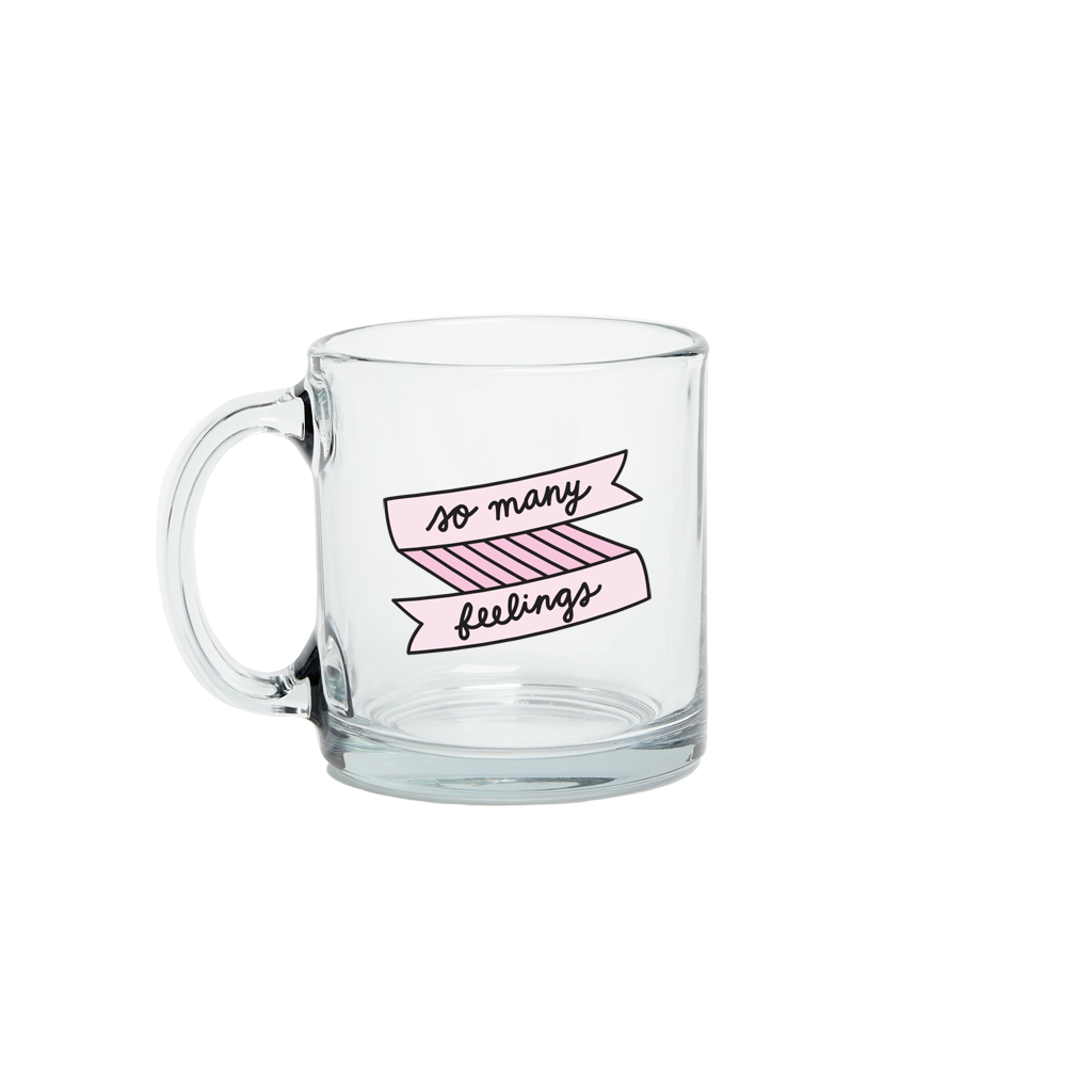 Glass Mug: So Many Feelings