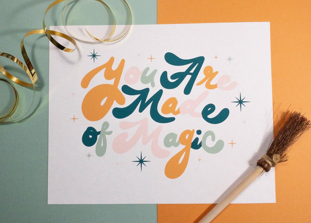 You Are Made of Magic Print: Cream