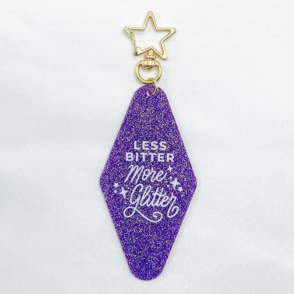 Less Bitter More Glitter Keytag