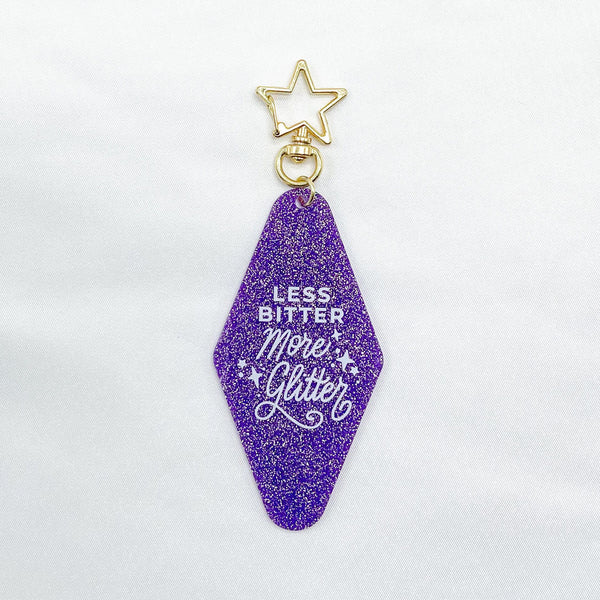 Less Bitter More Glitter Keytag