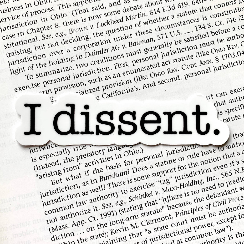 I Dissent Sticker