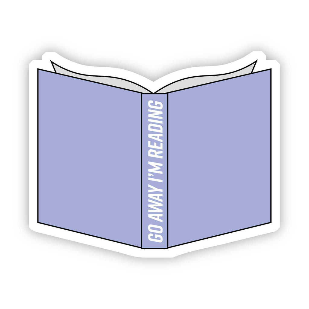 Go Away I'm Reading Blue Sticker