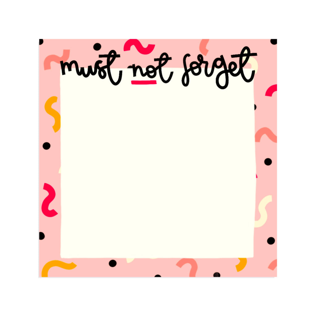 Must Not Forget Sticky Notes