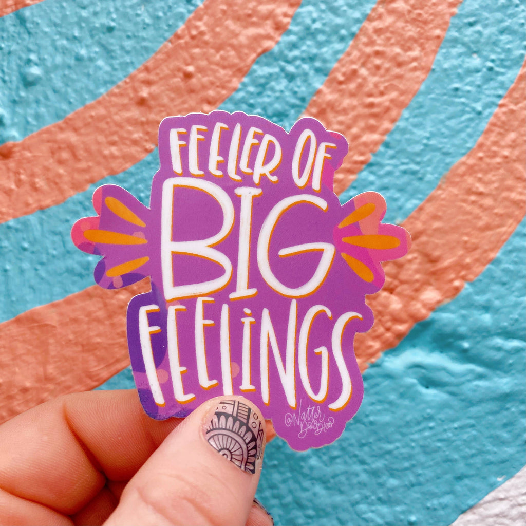 Feeler of Big Feelings