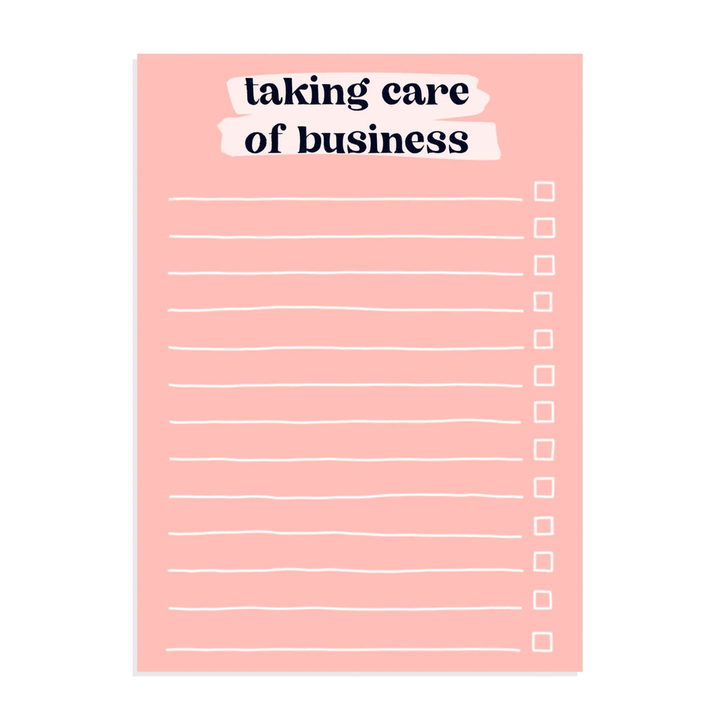 Taking Care of Business - A6 Notepad